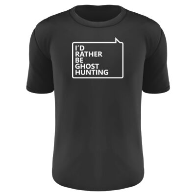 I'd Rather be Ghost Hunting Unisex Dark T-Shirt Thumbnail
